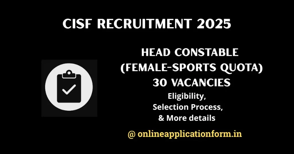 CISF Head Constable Recruitment 2025 Female