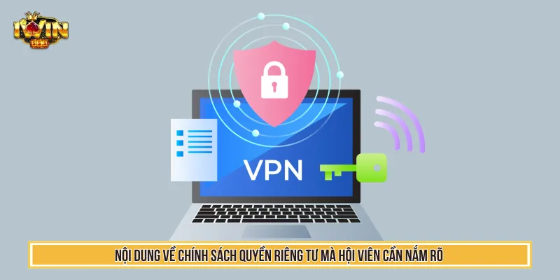 Quyền Riêng Tư - Cam Kết Giải Trí An Toàn Cho Hội Viên IWIN 3 IWIN áp dụng quyền riêng tư cho toàn bộ dữ liệu hội viên