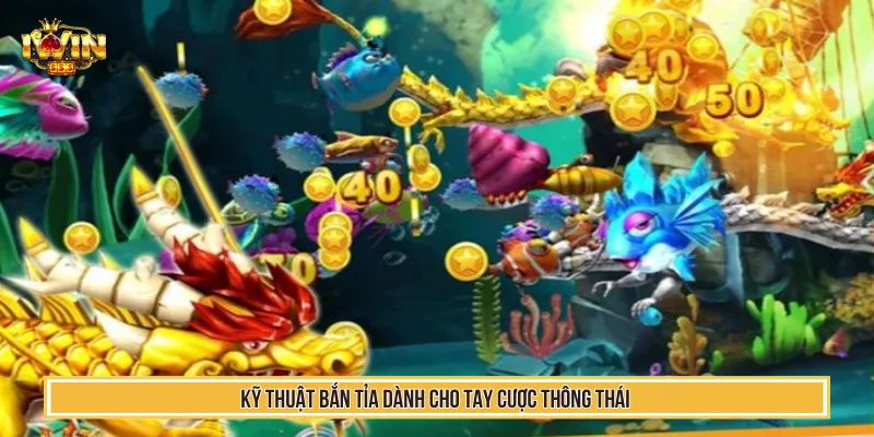 Mẹo Bắn Cá Hay Giúp Bet Thủ Tăng Tỷ Lệ Thắng Mỗi Phiên 3 Kỹ thuật bắn tỉa dành cho tay cược thông thái